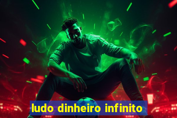 ludo dinheiro infinito